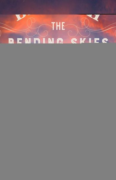 Cover for Jane Kirkpatrick · Beneath the Bending Skies – A Novel (Taschenbuch) (2022)