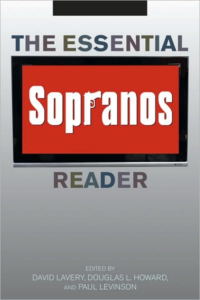 Cover for David Lavery · The Essential Sopranos Reader - Essential Readers in Contemporary Media and Culture (Hardcover Book) (2011)