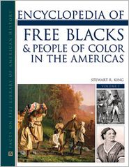 Encyclopedia of Free Blacks and People of Color in the Americas (Facts on File Library of American History) - King - Książki - Facts On File Inc - 9780816072125 - 29 lutego 2012