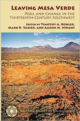 Cover for Leaving Mesa Verde: Peril and Change in the Thirteenth-Century Southwest (Paperback Book) (2012)