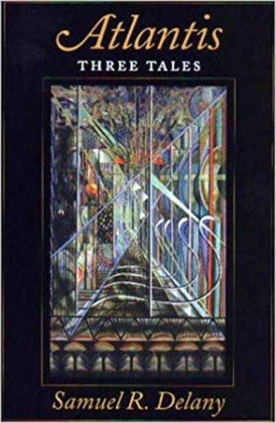 Cover for Samuel R. Delany · Atlantis: Three Tales (Taschenbuch) (1995)