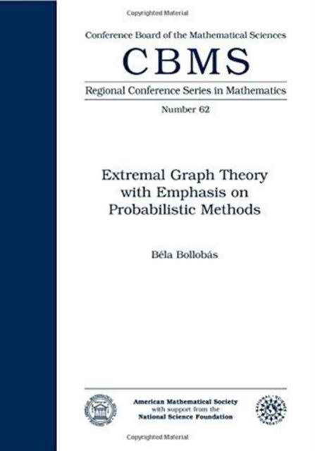 Cover for Bela Bollobas · Extremal Graph Theory with Emphasis on Probabilistic Methods Expository Lectures: Regional Conference - CBMS Regional Conference Series in Mathematics (Paperback Book) (1986)