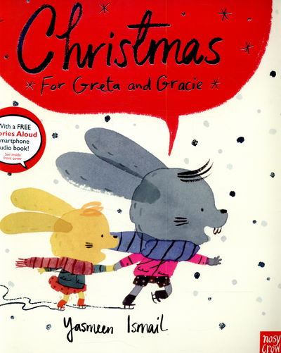 Christmas for Greta and Gracie - Yasmeen Ismail - Books - Nosy Crow Ltd - 9780857633125 - October 1, 2015