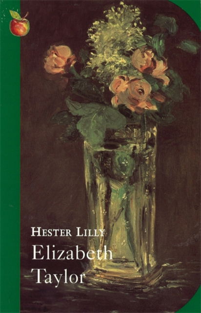 Hester Lilly - Virago Modern Classics - Elizabeth Taylor - Books - Little, Brown Book Group - 9780860686125 - June 11, 1990