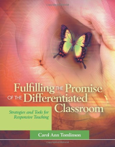 Cover for Carol Ann Tomlinson · Fulfilling the Promise of the Differentiated Classroom: Strategies and Tools for Responsive Teaching (Paperback Book) (2003)