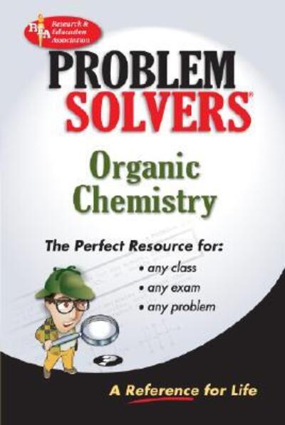 Cover for The Editors of Rea · Organic Chemistry - Problem Solvers (Paperback Book) [Revised edition] (1978)