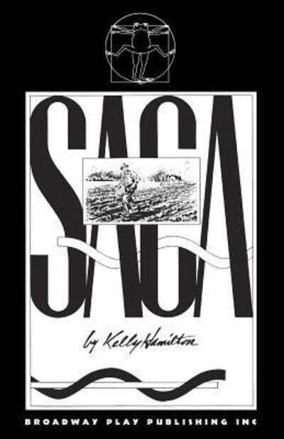 Saga - Kelly Hamilton - Books - Broadway Play Pub. - 9780881450125 - August 15, 1983