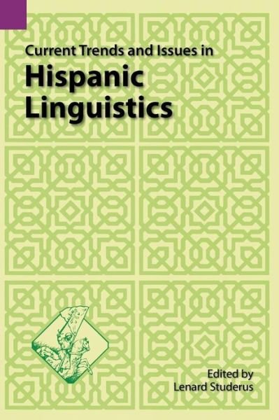 Cover for Struderus · Current Trends and Issues in Hispanic Linguistics (Sil International and the University of Texas at Arlington Publications in Linguistics, Vol. 80) (Pocketbok) (1988)