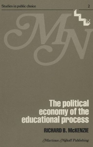 Cover for R.B. McKenzie · The political economy of the educational process - Studies in Public Choice (Hardcover Book) [1979 edition] (1979)