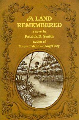 Cover for Patrick D Smith · A Land Remembered - A Land Remembered (Hardcover Book) (1998)