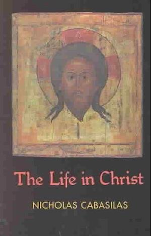 Cover for C Nicholas · Life in Christ  The ^Cabasilas] (Paperback Book) (2001)