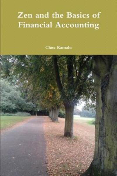 Cover for Chux Kamalu · Zen and the Basics of Financial Accounting (Paperback Bog) (2014)