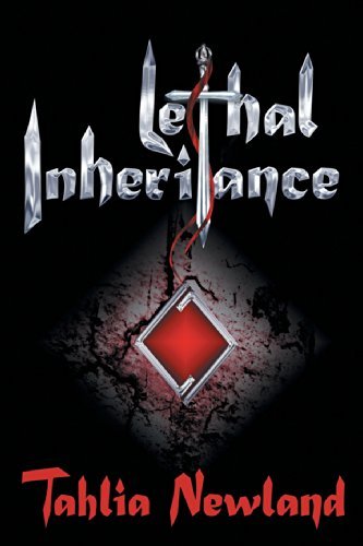 Cover for Tahlia Newland · Lethal Inheritance (Diamond Peak) (Paperback Book) (2012)