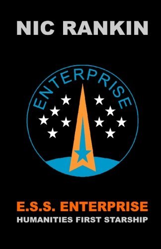 Cover for Nic Rankin · E.s.s. Enterprise: Humanities First Starship (Volume 1) (Paperback Book) (2014)