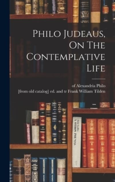 Cover for Philo Of Alexandria · Philo Judeaus, on the Contemplative Life (Book) (2022)
