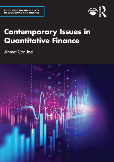 Cover for Ahmet Can Inci · Contemporary Issues in Quantitative Finance - Routledge Advanced Texts in Economics and Finance (Paperback Book) (2023)