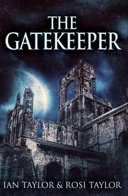 Cover for Ian Taylor · The Gatekeeper (Hardcover Book) (2021)