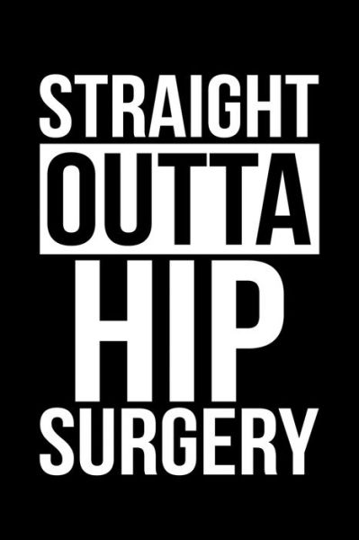 Cover for James Anderson · Straight Outta Hip Surgery (Paperback Book) (2019)