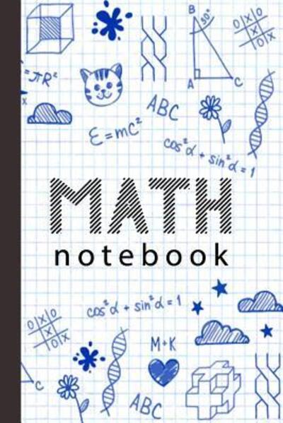 Math Notebook - Modhouses Publishing - Books - Independently Published - 9781098976125 - May 16, 2019