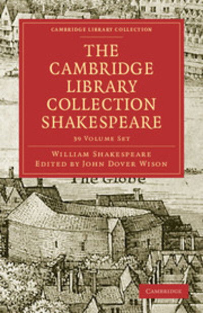 Cover for John Dover Wilson · The Cambridge Library Collection Shakespeare Set 39 Volume Paperback Set - Cambridge Library Collection - Shakespeare and Renaissance Drama (Book pack) (2009)