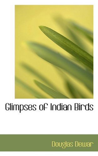 Cover for Douglas Dewar · Glimpses of Indian Birds (Paperback Book) (2009)