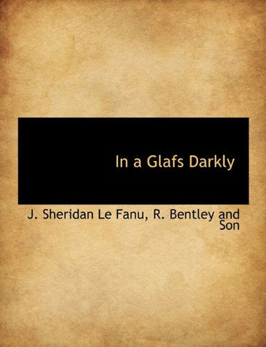 Cover for J. Sheridan Le Fanu · In a Glafs Darkly (Paperback Book) (2010)