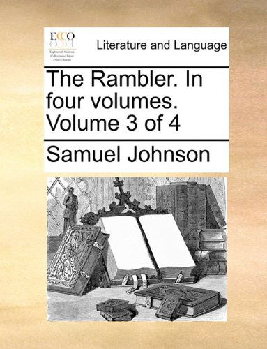 Cover for Samuel Johnson · The Rambler. in Four Volumes.  Volume 3 of 4 (Paperback Book) (2010)