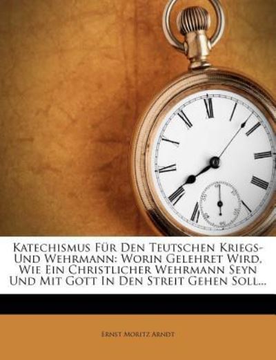 Cover for Arndt · Katechismus für den teutschen Kri (Book)