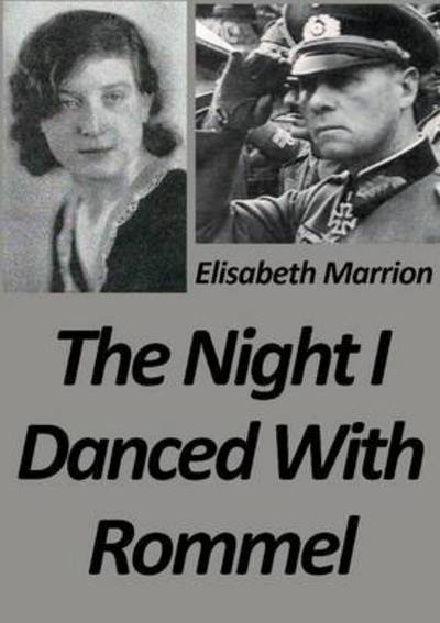 Cover for Elisabeth Marrion · The night I danced with Rommel (Book) (2013)