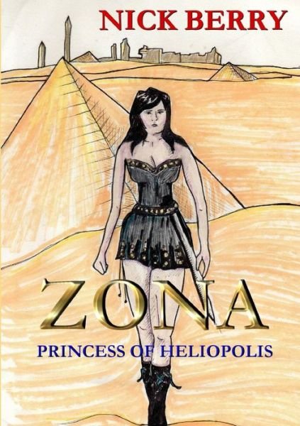 Cover for Nick Berry · Zona: Princess of Heliopolis (Paperback Book) (2015)