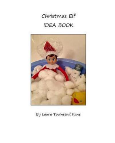 Cover for Laura Townsend Kane · Christmas Elf Idea Book (Paperback Book) (2024)