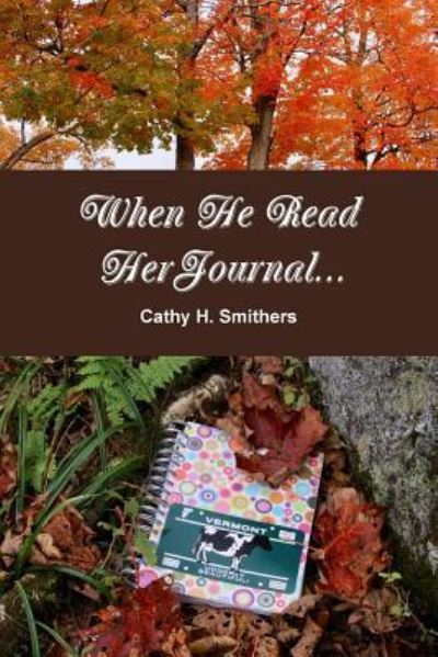 Cover for Cathy H. Smithers · When He Read Her Journal... (Paperback Book) (2018)