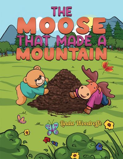 Cover for Linda Woodroffe · Moose That Made a Mountain (Paperback Book) (2023)