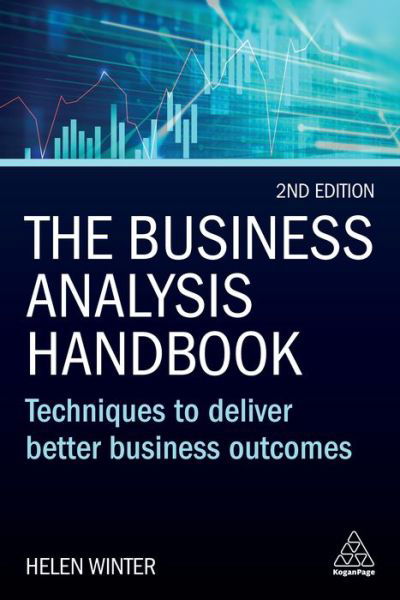 Cover for Helen Winter · The Business Analysis Handbook: Techniques to Deliver Better Business Outcomes (Taschenbuch) [2 Revised edition] (2023)