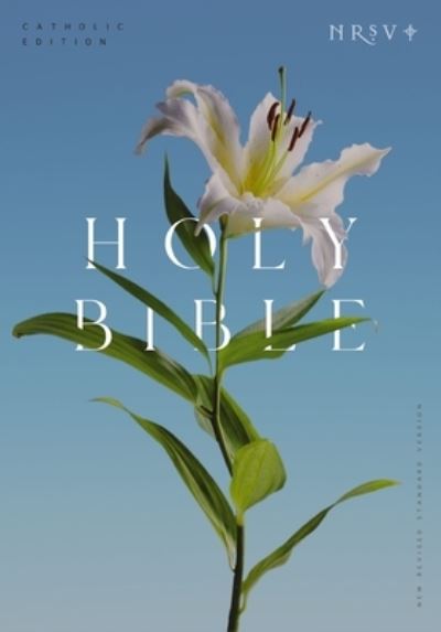 Cover for Catholic Bible Press · NRSV Catholic Edition Bible, Easter Lily Hardcover (Global Cover Series): Holy Bible (Hardcover Book) (2024)