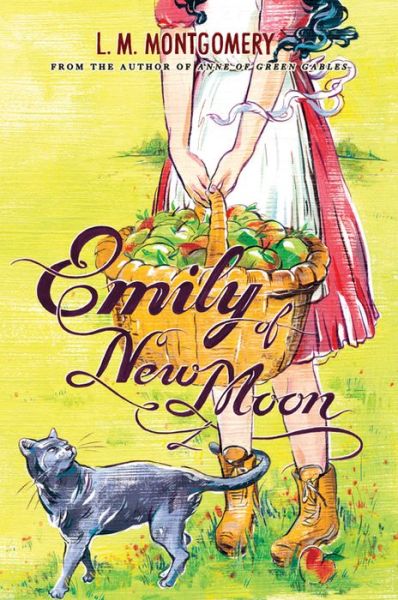 Emily of New Moon - L M Montgomery - Kirjat -  - 9781402289125 - tiistai 6. toukokuuta 2014