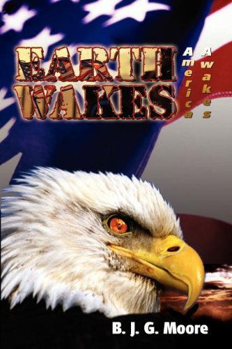 Cover for B. J. G. Moore · Earth Wakes: America Awakes (Paperback Bog) (2002)