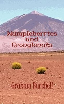 Cover for Graham Burchell · Wumpleberries and Gronglenuts (Paperback Book) (2003)