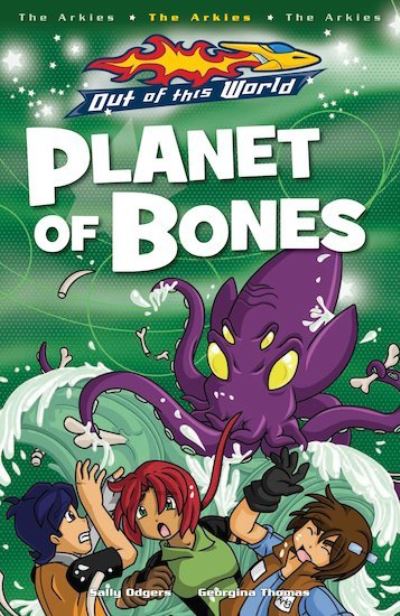 Planet Of Bones - Out of this World - Sally Odgers - Książki - Scholastic - 9781407101125 - 2 lutego 2009