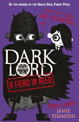 Cover for Jamie Thomson · Dark Lord: A Fiend in Need: Book 2 - Dark Lord (Pocketbok) (2012)