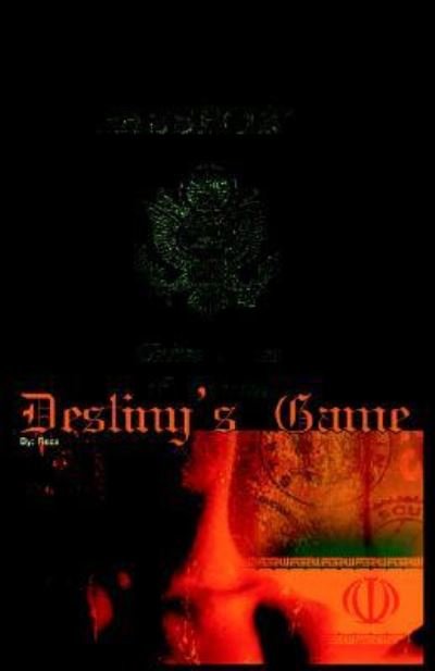 Cover for Reza Bahar · Destiny's Game (Hardcover Book) (2005)