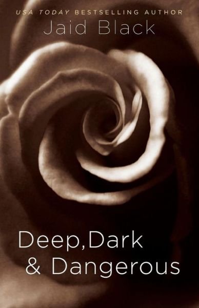 Cover for Jaid Black · Deep, Dark &amp; Dangerous (Pocketbok) (2006)