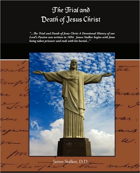 Cover for D.d. James Stalker · The Trial and Death of Jesus Christ (Paperback Book) (2009)