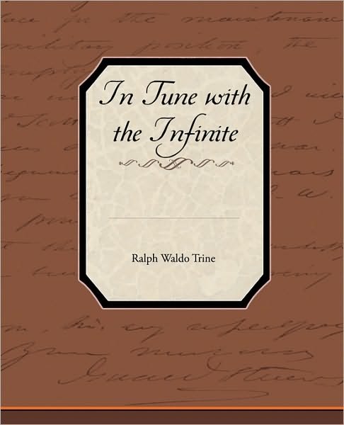 Cover for Ralph Waldo Trine · In Tune with the Infinite (Paperback Book) (2010)