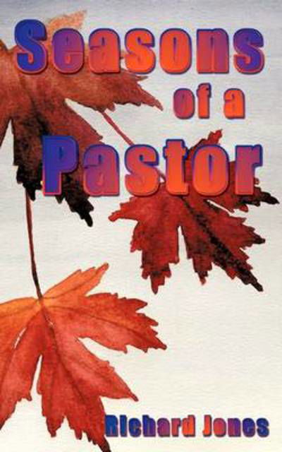 Cover for Richard Jones · Seasons of a Pastor (Pocketbok) (2009)