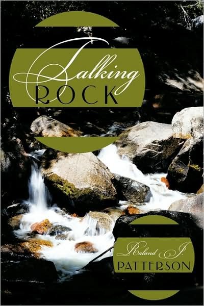Cover for Raland J Patterson · Talking Rock (Gebundenes Buch) (2009)