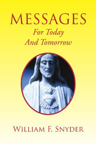 Cover for William Fredrick Snyder · Messages for Today and Tomorrow (Paperback Book) (2009)