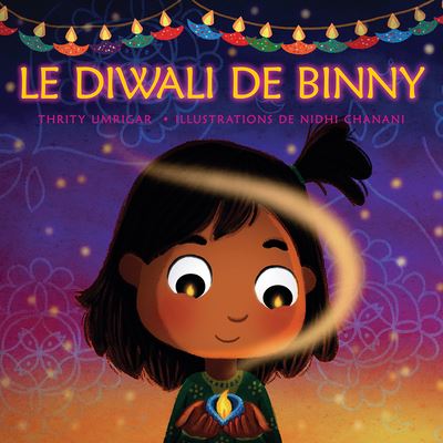 Le Diwali de Binny - Thrity Umrigar - Książki - Scholastic - 9781443189125 - 19 października 2021