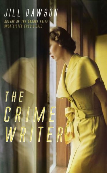 Cover for Jill Dawson · The Crime Writer (Paperback Book) (2016)