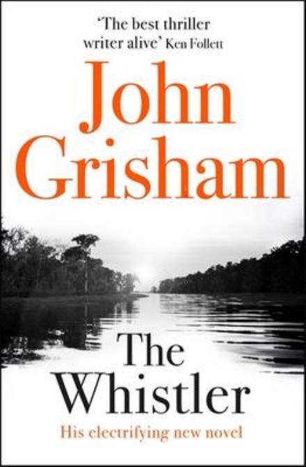 Cover for John Grisham · The Whistler: The Number One Bestseller (Paperback Book) (2017)